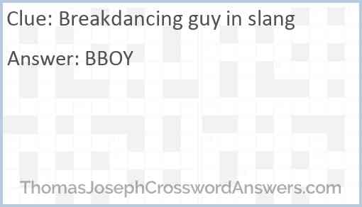 Breakdancing guy in slang Answer