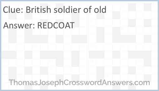 British soldier of old Answer