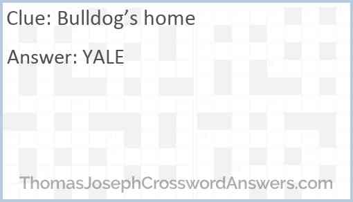 Bulldog’s home Answer