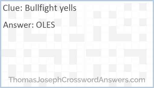 Bullfight yells Answer