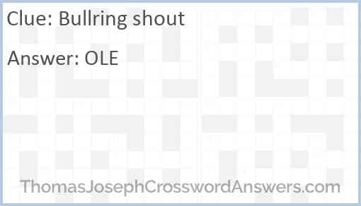 Bullring shout Answer