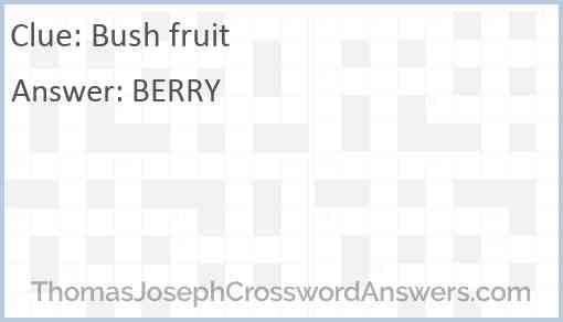 Bush fruit Answer