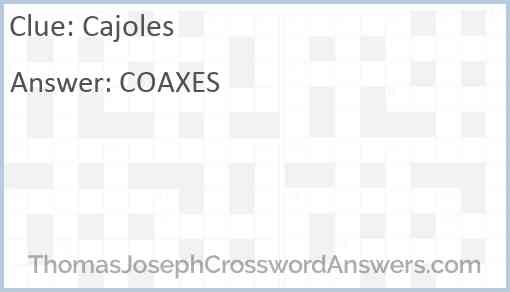 Cajoles Answer