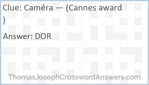 Caméra — (Cannes award) Answer