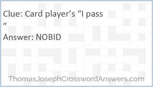 Card player’s “I pass” Answer