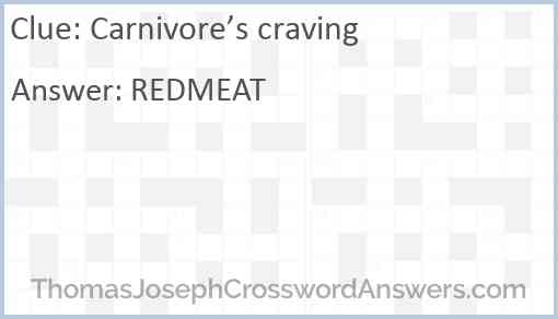Carnivore’s craving Answer