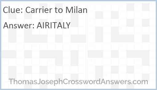 Carrier to Milan Answer