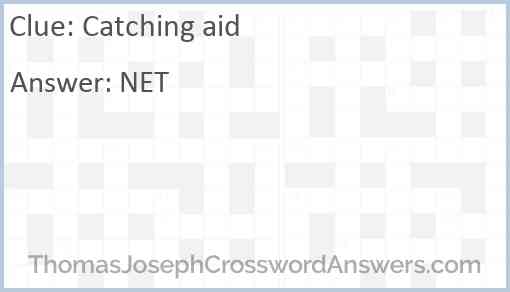 Catching aid Answer