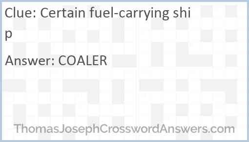 Certain fuel-carrying ship Answer