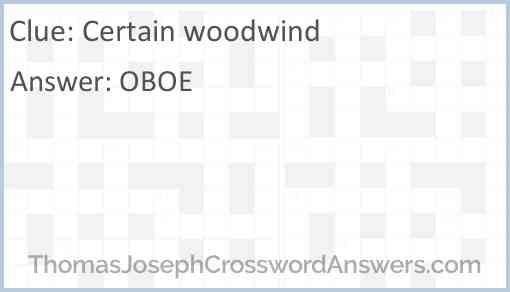 Certain woodwind Answer