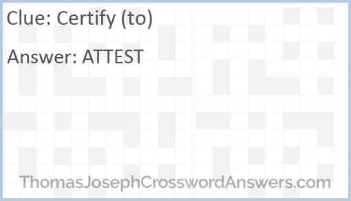 Certify (to) Answer