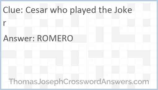 Cesar who played the Joker Answer