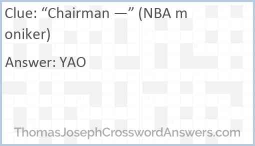 “Chairman —” (NBA moniker) Answer