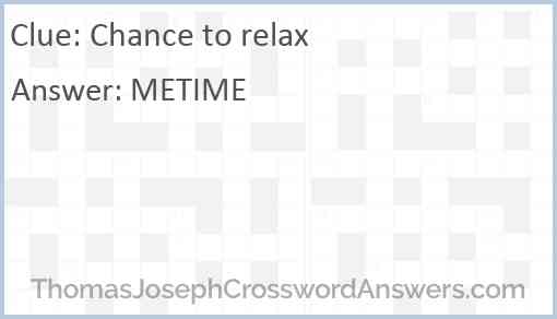 Chance to relax Answer