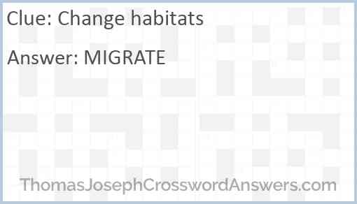 Change habitats Answer