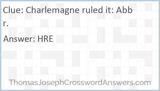 Charlemagne ruled it: Abbr. Answer