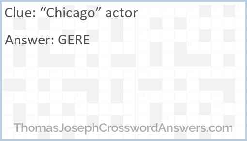 “Chicago” actor Answer