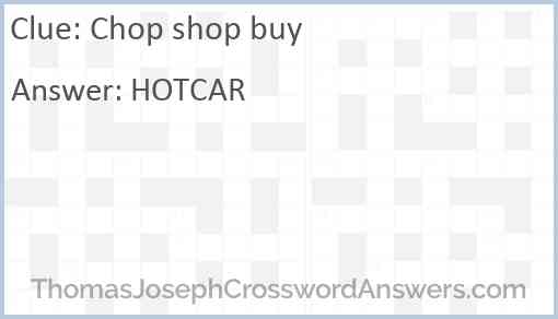 Chop shop buy Answer