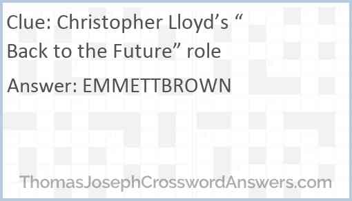 Christopher Lloyd’s “Back to the Future” role Answer