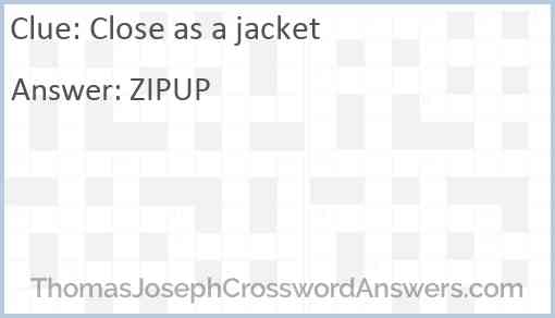 Close as a jacket Answer