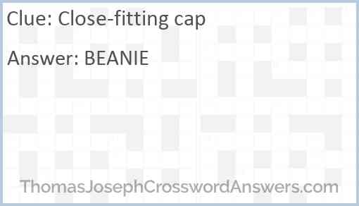 Close-fitting cap Answer