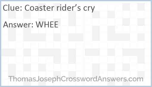 Coaster rider’s cry Answer