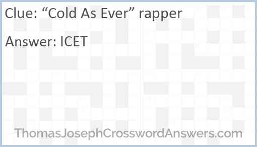 “Cold As Ever” rapper Answer