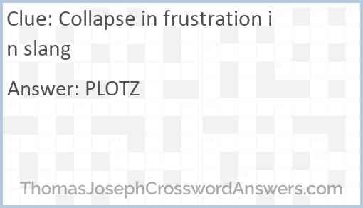 Collapse in frustration in slang Answer