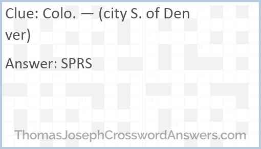 Colo. — (city S. of Denver) Answer