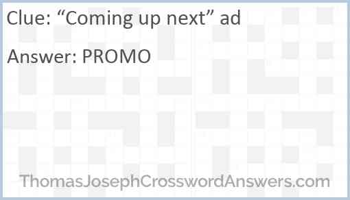 “Coming up next” ad Answer
