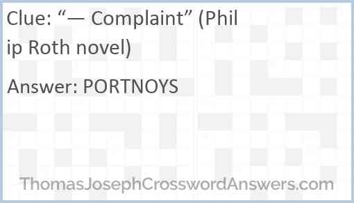 “— Complaint” (Philip Roth novel) Answer