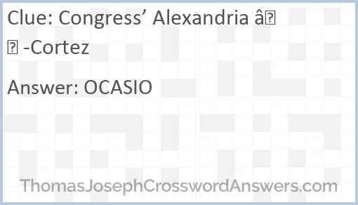 Congress’ Alexandria — -Cortez Answer
