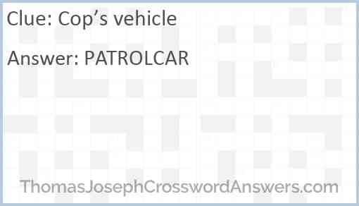 Cop’s vehicle Answer
