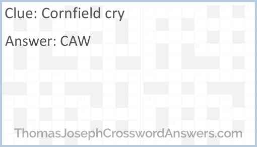 Cornfield cry Answer