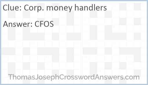 Corp. money handlers Answer