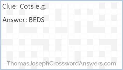 Cots e.g. Answer