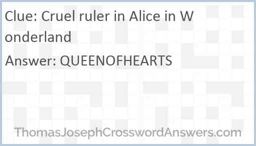 Cruel ruler in Alice in Wonderland Answer
