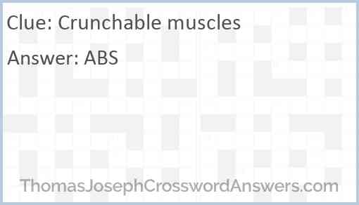 Crunchable muscles Answer