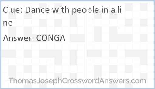 Dance with people in a line Answer