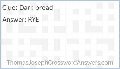 Dark bread Answer