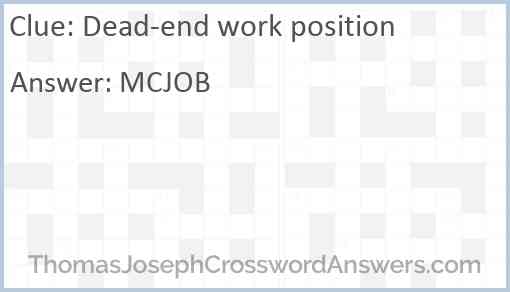 Dead-end work position Answer