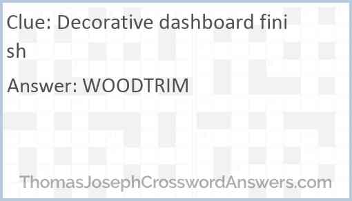 Decorative dashboard finish Answer