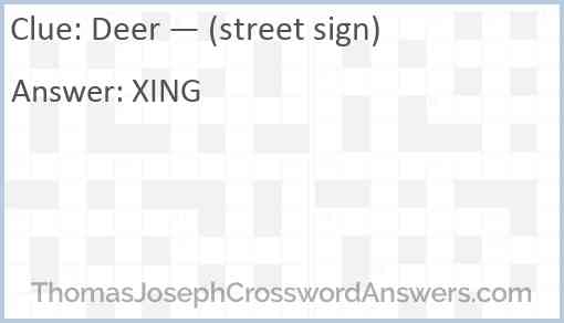 Deer — (street sign) Answer