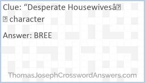 “Desperate Housewives” character Answer