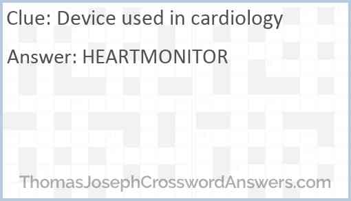 Device used in cardiology Answer