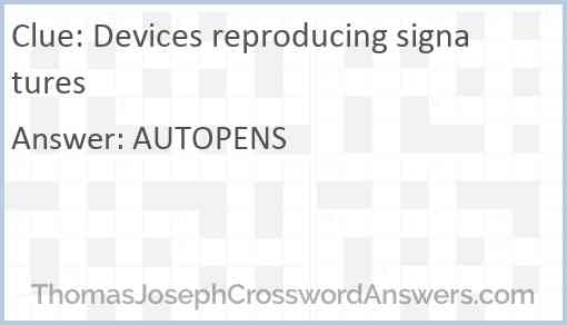 Devices reproducing signatures Answer