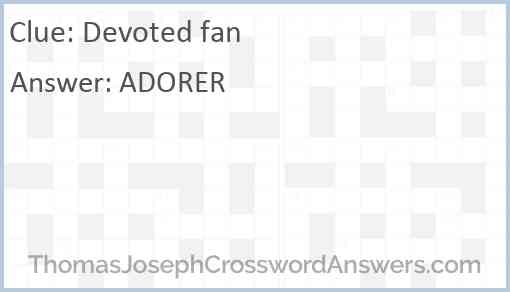 Devoted fan Answer