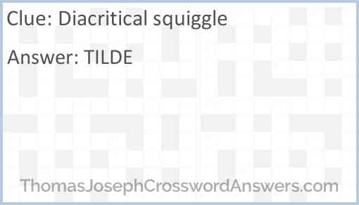 Diacritical squiggle Answer