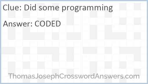 Did some programming Answer