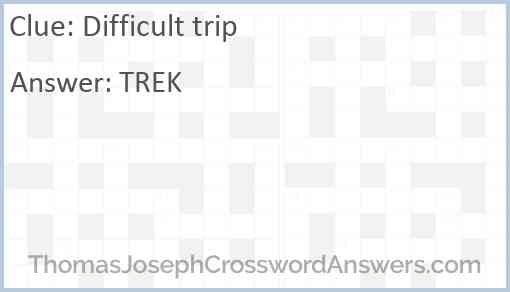 Difficult trip Answer